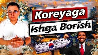 Koreyaga ishga borish / Migratsiya agentligi 2024