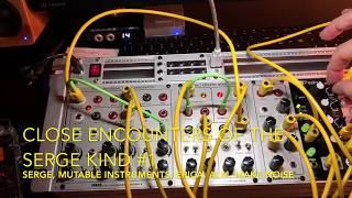 Modular :: Close Encounters of the Serge Kind :: #1