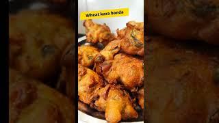 Wheat kara Bonda I No MaidaI Healthy Instant Evening Snack Recipe I Increase Hemoglobin level