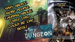 Tiny Dungeons / Between Sun and Shadow review