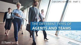 The Different Types of Agents and Teams in Real Estate | Tom Ferry CAR Expo Keynote - Part 3