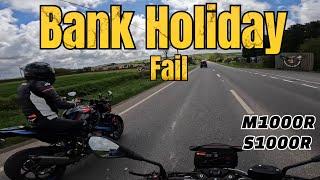 M1000R + S1000R Bank holiday gone wrong!