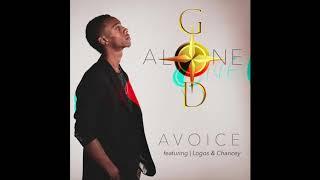 GOD alone - Avoice ft. Logos & Chancey Noel