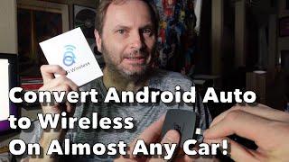 AA Wireless: Convert Your Cabled Android Auto Into A Wireless One