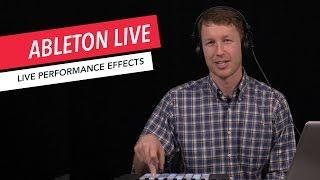 Ableton Live: Using Performance Effects  | Tips & Tricks | Berklee Online | Music Production