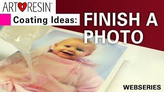 Top 4 ArtResin Ideas! No. 3 - Coating a Mounted Photo