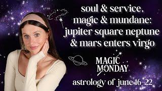 Jupiter square Neptune 2025, Sun enters Cancer & Mars in Virgo Transit - This Week's Cosmic Waves 