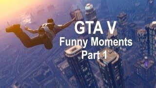 GTA V Shenanigans (Part 1)