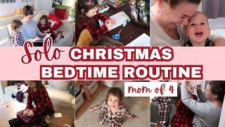 CHRISTMAS SOLO BEDTIME ROUTINE MOM OF 4