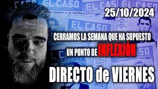 Directo de Viernes  Cerramos la semana que ha supuesto un punto de INFLEXIÓN 