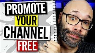 How to Promote Your YouTube Channel - 5 Free Ways