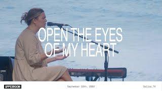 Open The Eyes of My Heart - UPPERROOM