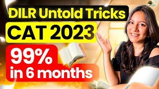 Data Interpretation & Logical Reasoning Tricks for Last 6 Months | CAT 2023 DILR ️