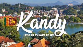 TOP 15 Things To Do In Kandy  Sri Lanka