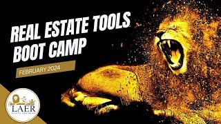 Real Estate Tools Boot Camp - February 2024