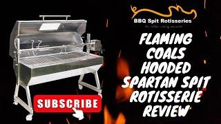 Flaming Coals Hooded Spartan Spit Rotisserie Review