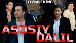 Asosiy dalil (O`zbek kino) Асосий далил