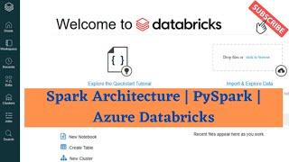 #1 Spark Architecture | PySpark | Azure Databricks | Spark Cluster | Cluster Nodes