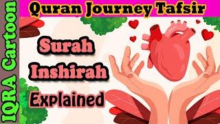 Surah Ash-Sharh / Inshirah #94 - "The Relief" | Kids Quran Tafsir for Children | Quran For Kids