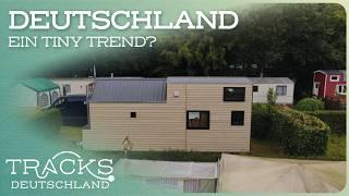 Deutscher Traum? Der neue Tiny House Trend im Test | Reisedoku | TRACKS Deutschland