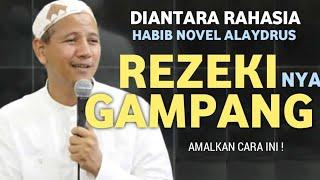 Amalan Habib Novel Alaydrus Supaya Hidup Bahagia dan Rezeki Datang Luar Biasa