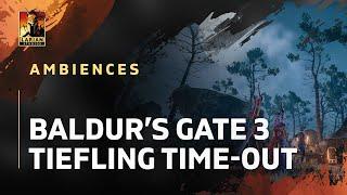 Baldur's Gate 3 Ambiences - Tiefling Time-Out