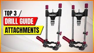 Best Drill Guide Attachments 2025