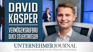 David Kasper im Interview: Finanzielle Unabhängigkeit durch Steuerstrategien | UnternehmerJournal TV