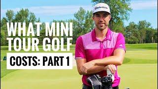 WHAT Mini Tour Golf COSTS: PART 1