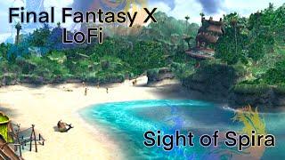 Final Fantasy X - Sight of Spira - LoFi