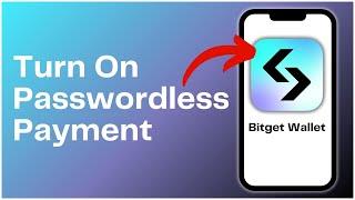 How To Turn On Passwordless Payment On Bitget Wallet 2024