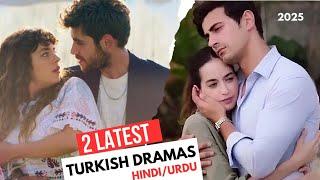 2 latest Turkish Dramas - in hindi/Urdu Dubbed | intersting story