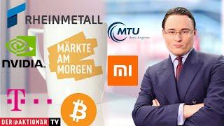 Märkte am Morgen: Rheinmetall, MTU, Deutsche Telekom, Xiaomi, Monster Beverage, Nvidia