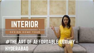 The Art of Affordable Luxury | Interior Design Hyderabad| Interior Home Tour