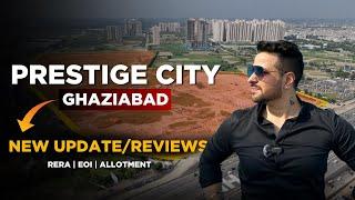 Exciting News From Prestige City Ghaziabad: Latest Updates!