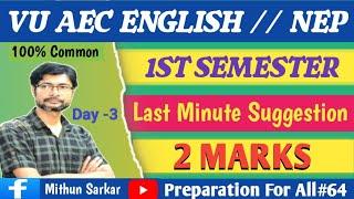 VU AEC ENGLISH 1ST SEMESTER SUGGESTION 2025 | 2 Marks| NEP