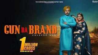 Gun Da Brand (Official Video ) | Kuldeep Goh | The Flow Records | New Punjabi Songs 2021|