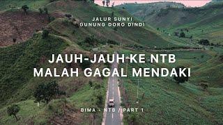 GUNUNG DORO DINDI - Jalur Sunyi Bima - Nusa Tenggara Barat #1