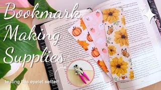 Bookmark Making Supplies  everything I use to make bookmarks at home + eyelet setter tutorial