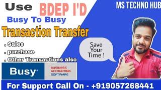 What's Use of "BDEP I'D. How To  DO Transaction Through BDEP ID. Busy Accounting Software  Tutorial.