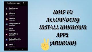 How To Allow/Deny Install Unknown Apps(Android) || TECH SOLUTIONS BAR