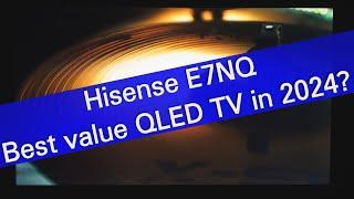 Hisense E7NQ QLED LCD TV review (2024)