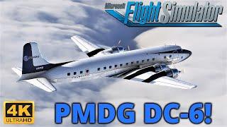 Microsoft Flight Simulator 2020 *NEW PMDG DC-6 Showcase* | 4K Graphics