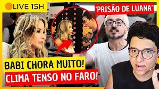 🟠EXCLUSIVO! Babi CHORA MUITO no Faro e Sacha promete AFRONTA-LA! Fernando faz AME4Ç4 contra Luana