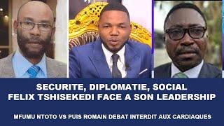 DELKAS:SECURITE,DIPLOMATIE,SOCIAL FELIX TSHISEKEDI FACE A SON LEADERSHIP.  PIUS ROMAIN VS MFUMU TOTO