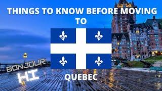 5 Things You Should Know Before Moving to Quebec