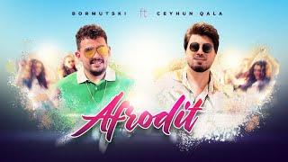 Ceyhun Qala və Bormutski — Afrodit (Yeni Klip)