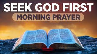 Seek God and Speak His Word Over Your Life | A Blessed Morning Prayer To Begin Your Day