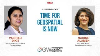 Time for Geospatial is Now