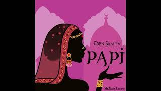 Eden Shalev - Papi (Bhabi)